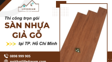 Thi công sàn nhựa giả gỗ trọn gói, giá rẻ tại TP. Hồ Chí Minh